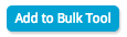 Add to bulk tool button